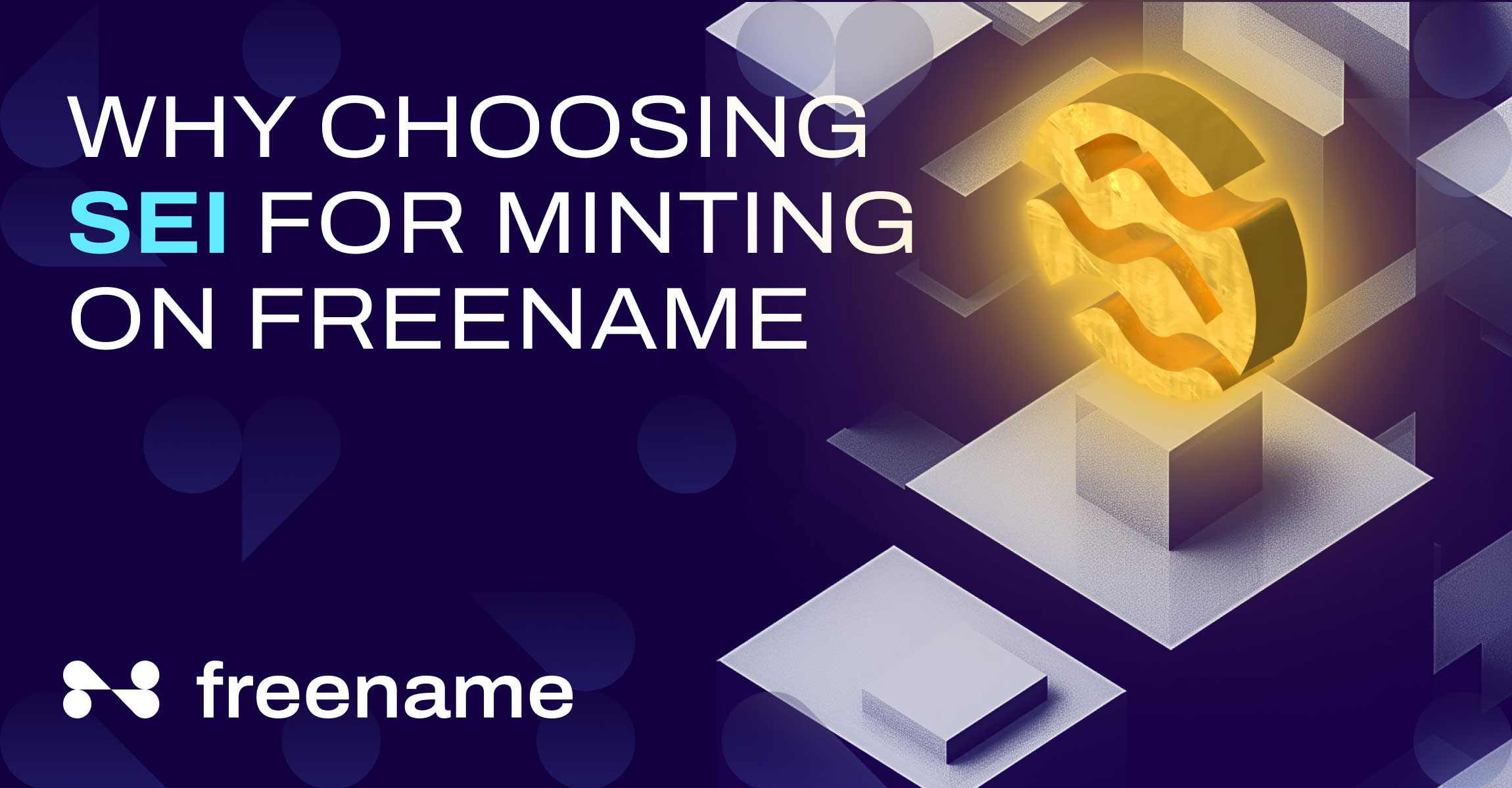 Why Choosing SEI for Minting on Freename