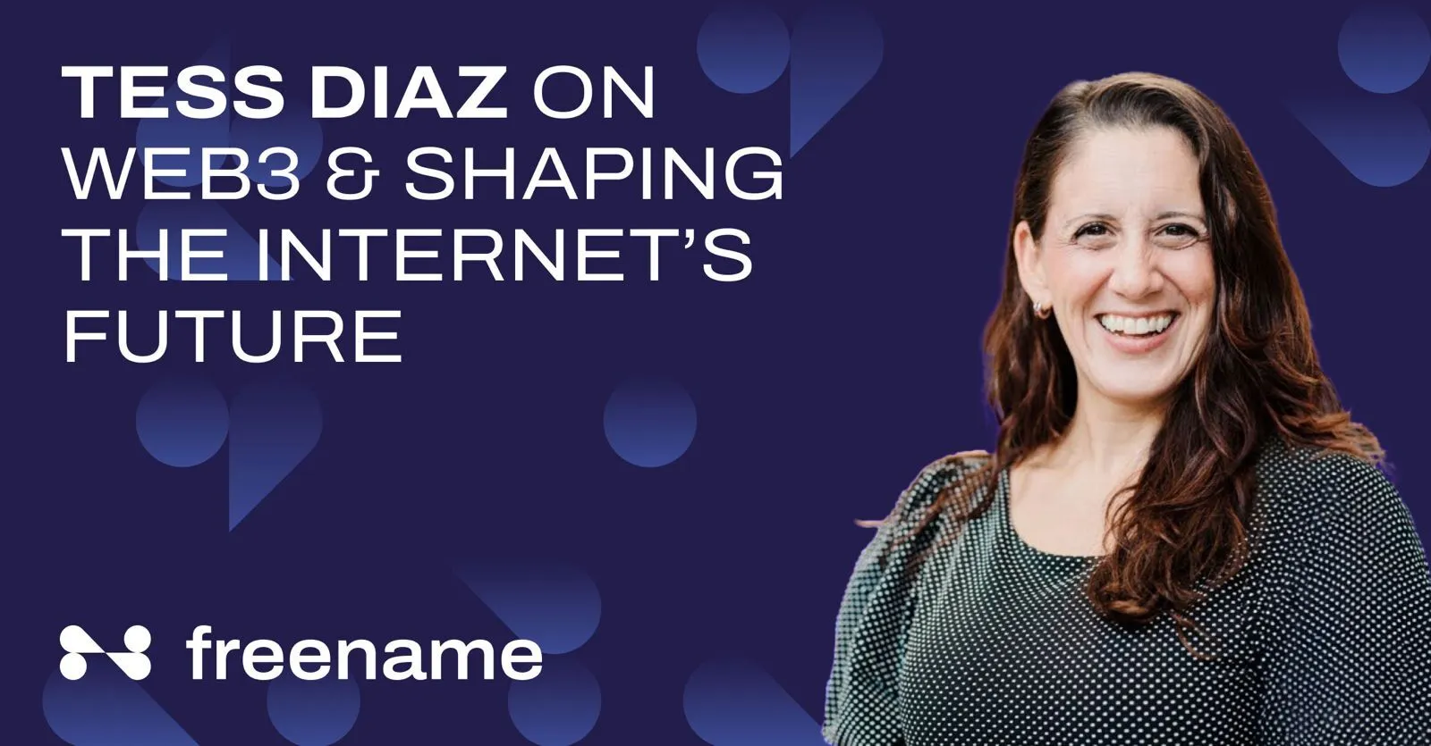 Tess Diaz on Web3 and the Internet’s Future