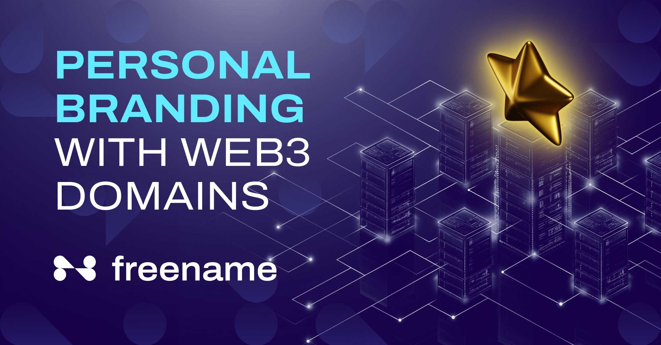 How To Use Web3 Domains To Define Your Personal Branding