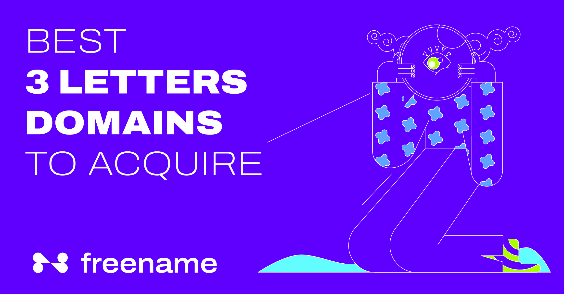 The Best 3 Letter Domains to Acquire on Freename