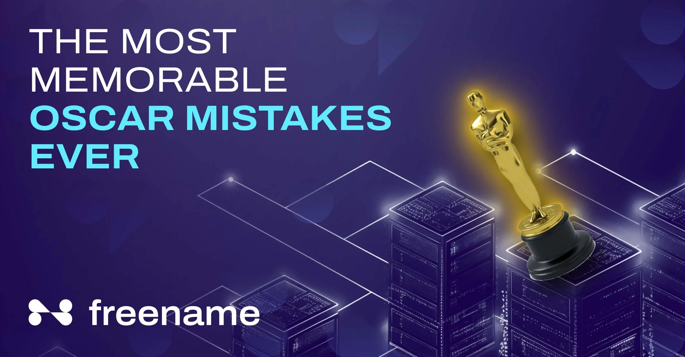 The Most Memorable Oscar Mistakes Ever