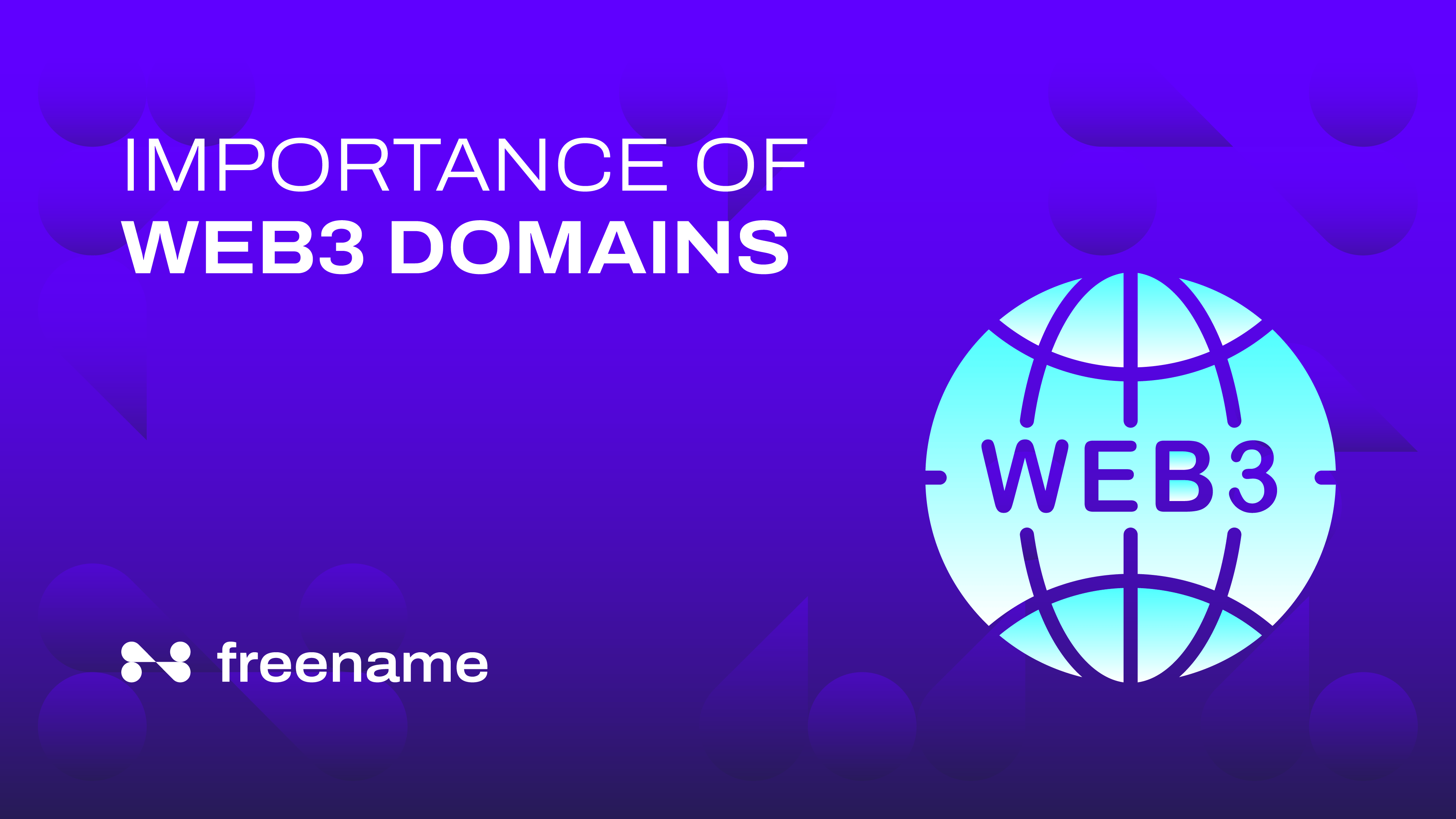 Importance of Web3 Domains for the New Internet Era
