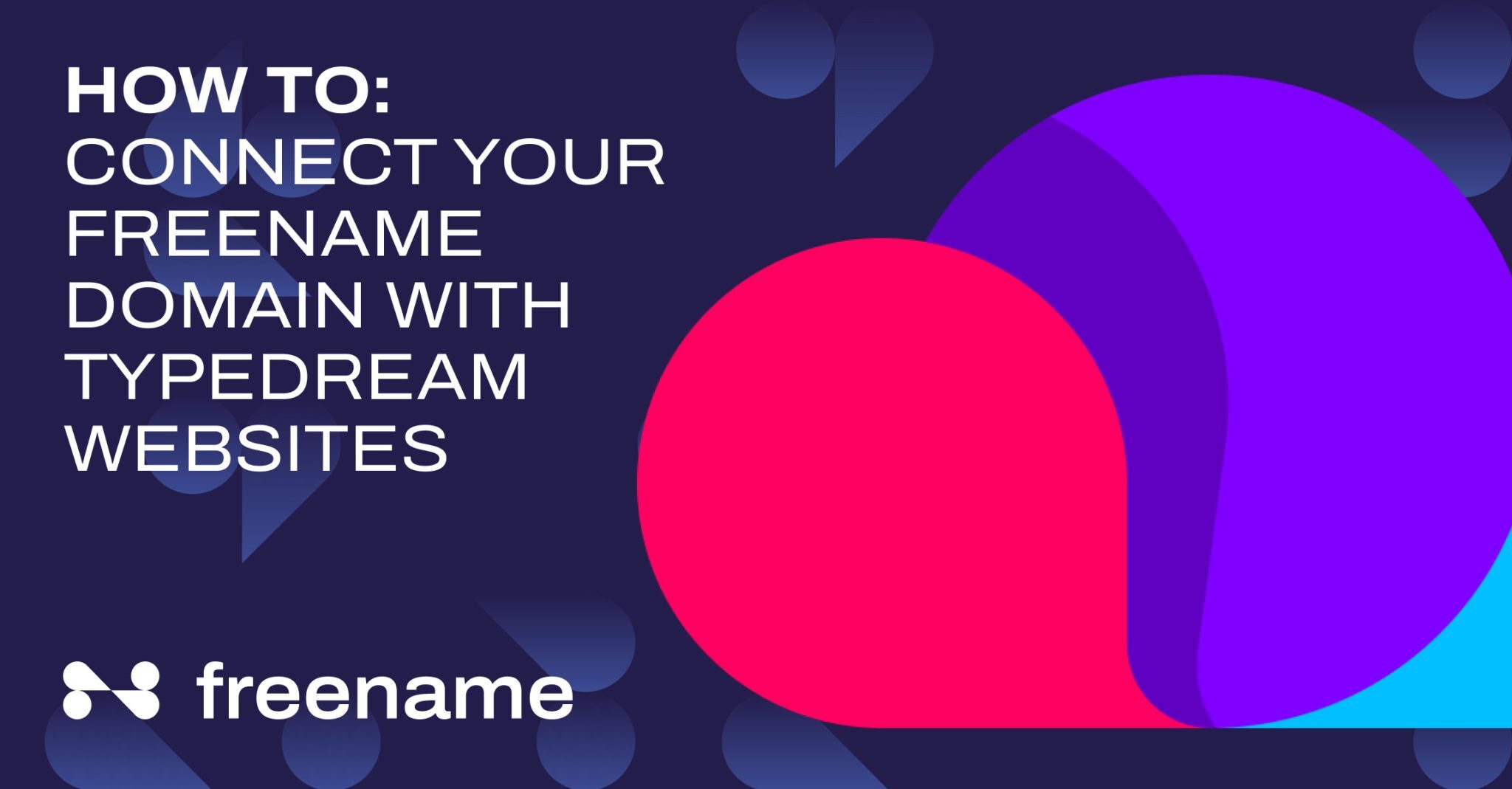 How to connect a Freename domain on Typedream