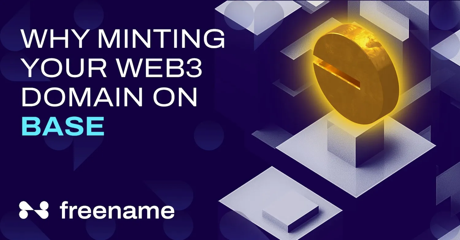 3 Reasons to Mint Your Web3 Domains on Base