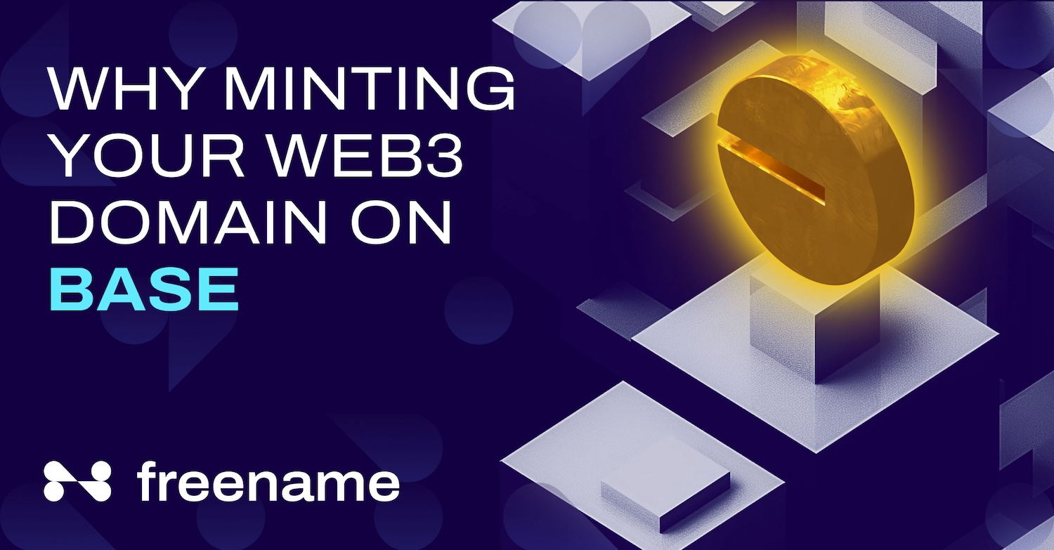 3 Reasons to Mint Your Web3 Domains on Base