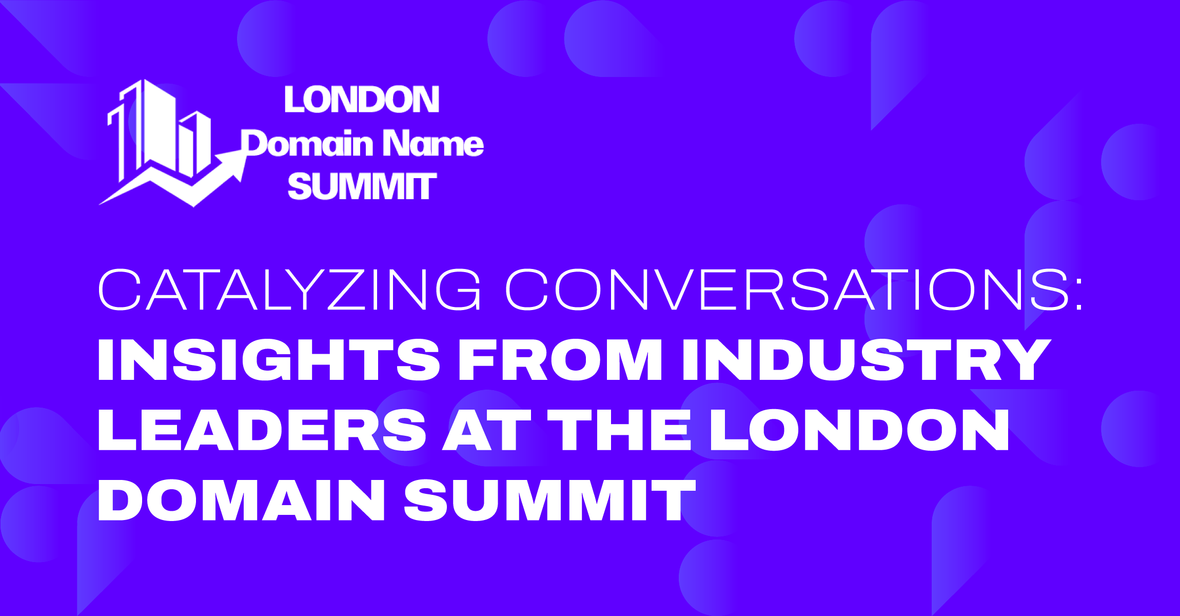 Insights from Industry Leaders at the London Domain Summit
