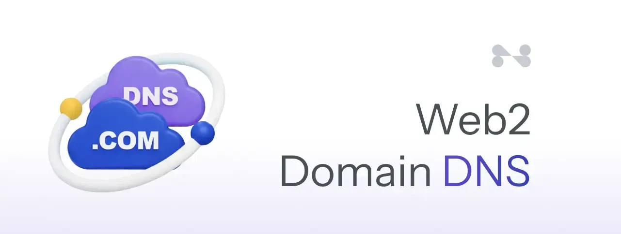 How to manage Web2 domain DNS