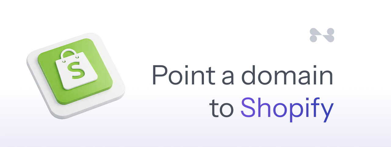 How to point a domain to Shopify